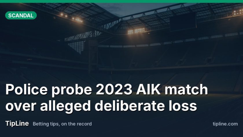 Police probe 2023 AIK match over alleged deliberate loss