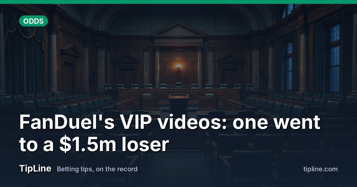 FanDuel's VIP videos: one went to a $1.5m loser
