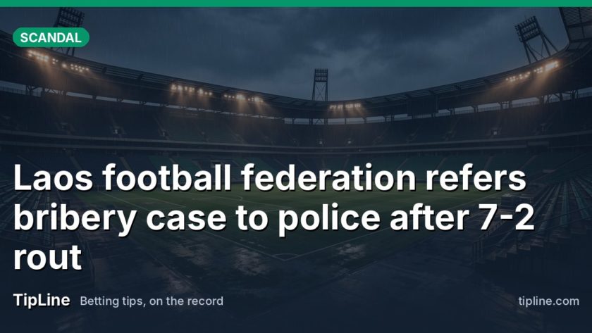 Laos football federation refers bribery case to police after 7-2 rout
